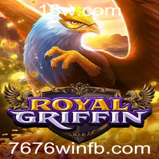 RoyalGriffin: Um Jogo de Estratégia Inovador com a Palavra-chave 7676win